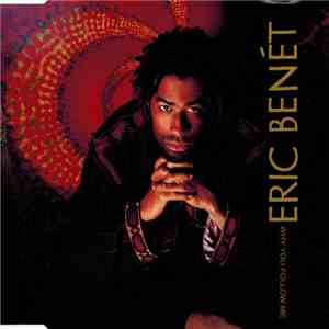 Eric Benét - Why You Follow Me album flac