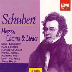 Erich Leinsdorf, Karl Forster, Marcel Couraud, Nicolai Gedda - Schubert: Messes, Choers & Lieder album flac
