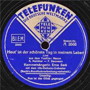 Erna Sack - Heut Ist Der Schönste Tag In Meinem Leben / Nun, Ist Das Glück Gegangen album flac