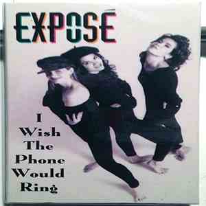 Exposé - I Wish The Phone Would Ring album flac
