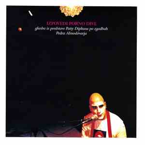 Familija  featuring Boštjan Gombač, Žiga Golob, Sergej Randjelović - Patty Diphusa - Izpovedi Porno Dive album flac