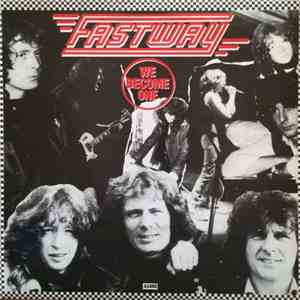 Fastway  - We Become One album flac