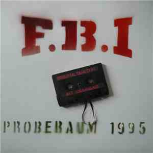 F.B.I - Proberaum 1995 album flac