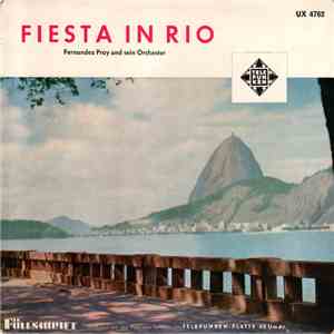Fernandez Pray Und Sein Orchester - Fiesta In Rio album flac