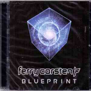 Ferry Corsten - Blueprint album flac