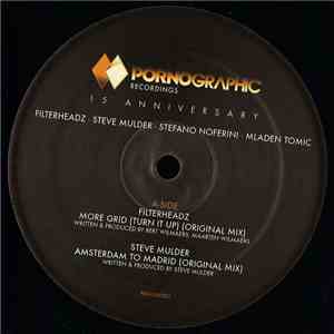 Filterheadz - Steve Mulder - Stefano Noferini - Mladen Tomic - Pornographic Recordings 15th Anniversary album flac