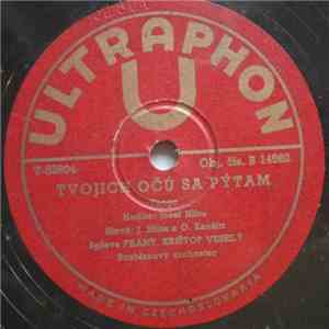 Frant. Krištof Veselý, Zita Frešová-Hudcová - Tvojich Očú Sa Pýtam / Rose Marie album flac