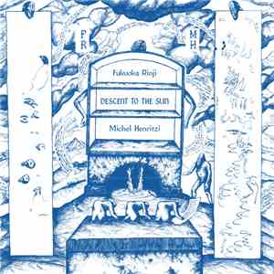 Fukuoka Rinji & Michel Henritzi - Descent To The Sun album flac