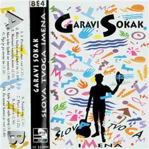 Garavi Sokak - Slova Tvoga Imena album flac