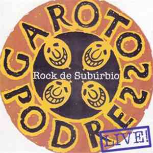 Garotos Podres - Rock De Subúrbio (Live!) album flac