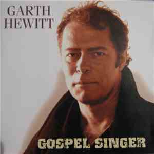 Garth Hewitt - Gospel Singer album flac