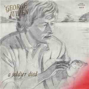 George Julien - A Soldier Died album flac