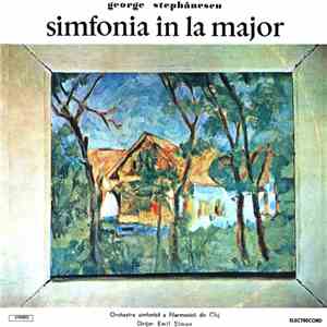 George Stephănescu - Orchestra simfonică a Filarmonicii din Cluj Dirijor: Emil Simon - Simfonia În La Major album flac