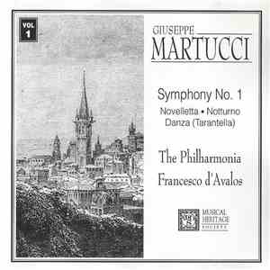 Giuseppe Martucci – The Philharmonia, Francesco d'Avalos - Symphony No. 1 • Novelletta • Notturno • Danza (Tarantella) album flac