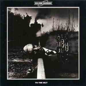 Golden Earring - To The Hilt album flac