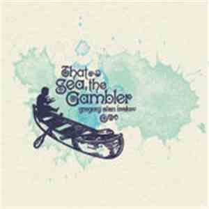 Gregory Alan Isakov - That Sea, The Gambler album flac