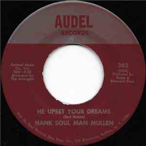 Hank Soul Man Mullen - He Upset Your Dreams / Listen album flac