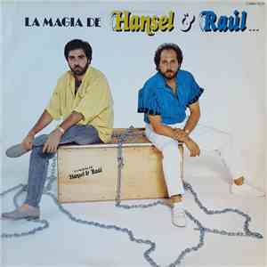 Hansel & Raul - La Magia De Hansel & Raul album flac