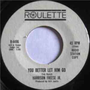 Harrison J. Freese, Jr. - You Better Let Him Go album flac