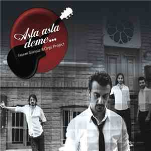 Hasan Günyüz & Örgü Project - Asla Asla Deme album flac