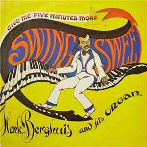 Henk Borghuis - Give Me Five Minutes More album flac