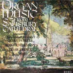 Henry Purcell / Robert Schumann / Cesar Franck / J.S. Bach, Christopher Dearnley - Organ Music From Salisbury Cathedral album flac