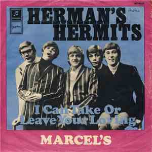 Herman's Hermits - I Can Take Or Leave Your Loving / Marcel's album flac