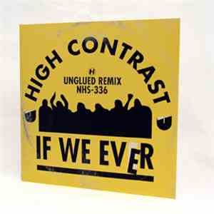 High Contrast - If We Ever (Unglued Remix) album flac