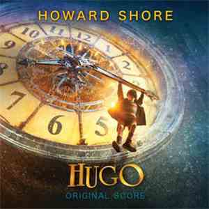 Howard Shore - Hugo - Original Score album flac