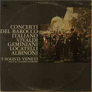 I Solisti Veneti - Concerti Del Barocco Italiano album flac