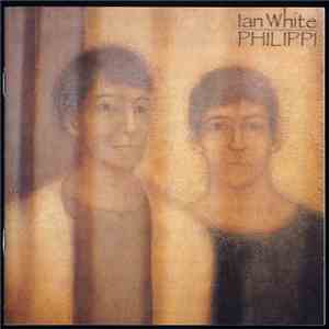 Ian White - Philippi album flac