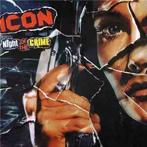 Icon  - Night Of The Crime album flac