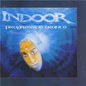 Indoor - Progressive Trance album flac