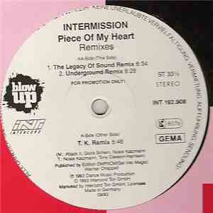 Intermission - Piece Of My Heart (Remixes) album flac