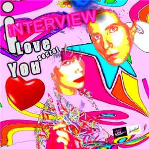 Interview  - I Love You Secret album flac