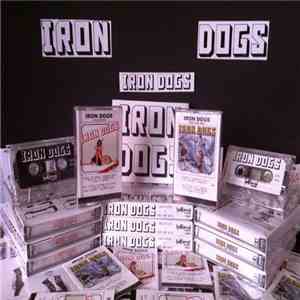 Iron Dogs - Cold Bitch + Free And Wild album flac