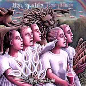Jakszyk, Fripp And Collins - A Scarcity Of Miracles (A King Crimson ProjeKct) album flac