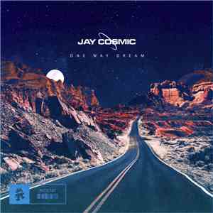 Jay Cosmic - One Way Dream album flac