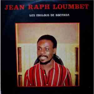 Jean Raph Loumbet, Les Zoulous De Bocanda - Ye Mama Gentille album flac