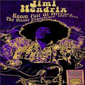 Jimi Hendrix - Room Full Of Mirrors The Visual Experience 1965-1970 album flac