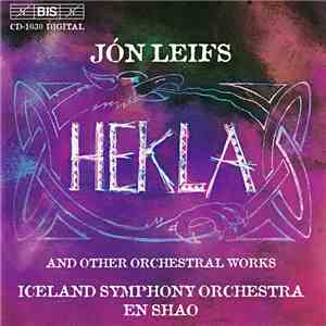 Jón Leifs / Iceland Symphony Orchestra, En Shao - Hekla And Other Orchestral Works album flac