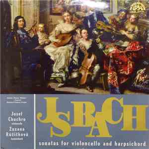 Johann Sebastian Bach, Josef Chuchro, Zuzana Růžičková - Sonatas For Violoncello And Harpsichord album flac