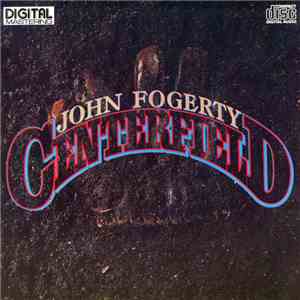 John Fogerty - Centerfield album flac