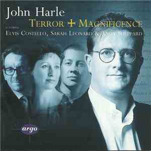 John Harle Featuring Elvis Costello, Sarah Leonard & Andy Sheppard - Terror And Magnificence album flac