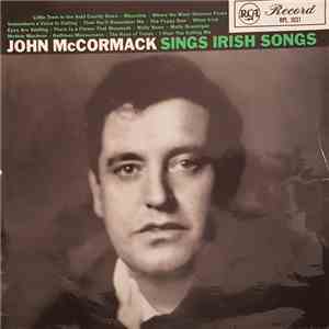 John McCormack  - John McCormack Sings Irish Songs album flac