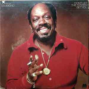 Johnny Hammond - Don't Let The System Get You album flac