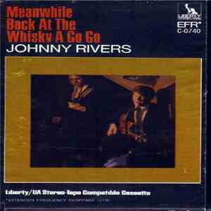 Johnny Rivers - Meanwhile Back At The Whisky À Go Go album flac