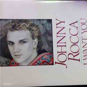 Johnny Rocca - I Want You album flac