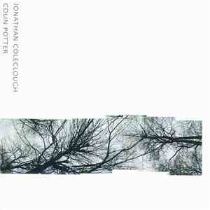 Jonathan Coleclough & Colin Potter - Low Ground album flac