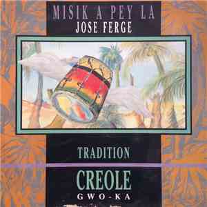 José Fergé - Tradition Creole Gwo-Ka album flac